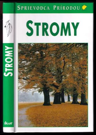 Stromy - sprievodca prírodou 2.vydanie