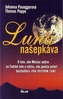 Luna našepkáva, 2. vydanie
