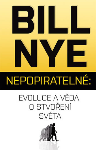Nepopíratelné - Evoluce a věda o stvoření světa