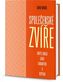 Společenské zvíře - Skryté zdroje lásky, charakteru a úspěchu