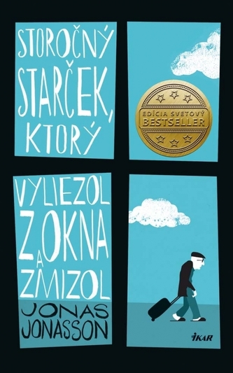 Storočný starček, ktorý vyliezol z okna a zmizol Storočný starček, ktorý vyliezol z okna a zmizol