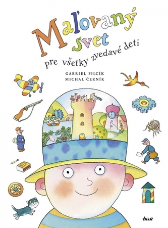 Maľovaný svet pre všetky zvedavé deti