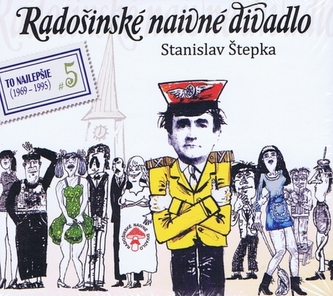 Radošinské naivné divadlo:  Vygumuj a napíš, Delostrelci na Mesiaci, To najlepšie 4