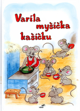 Varila myšička kašičku