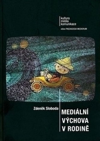 Mediální výchova v rodině Mediální výchova v rodině