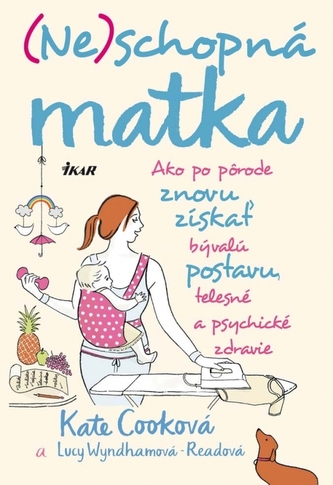 Neschopná matka