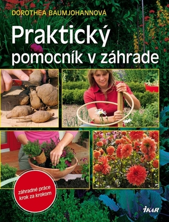 Praktický pomocník v záhrade Praktický pomocník v záhrade