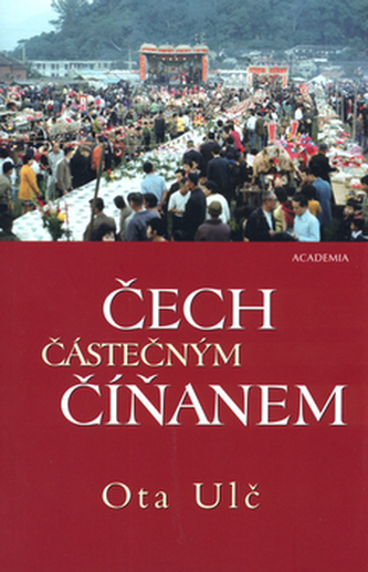 Čech částečným Číňanem Čech částečným Číňanem
