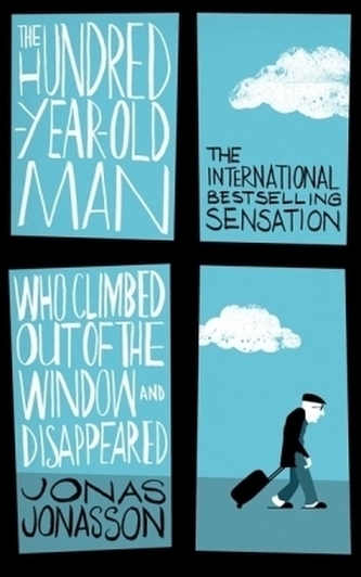 The Hundred-Year-Old Man Who Climbed out of the Window and Disappeared