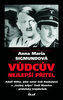 Vůdcův nejlepší přítel