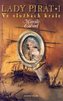 Lady Pirát 1: Ve službách krále