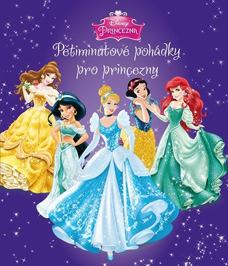 Princezna - Pětiminutové pohádky pro princezny (fialová kniha)