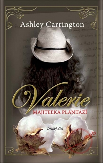 Valerie - Majiteľka plantáží  2. diel
