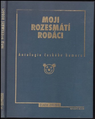Moji rozesmátí rodáci - antologie českého humoru