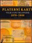 Platební karty - velká encyklopedie 1870-2006