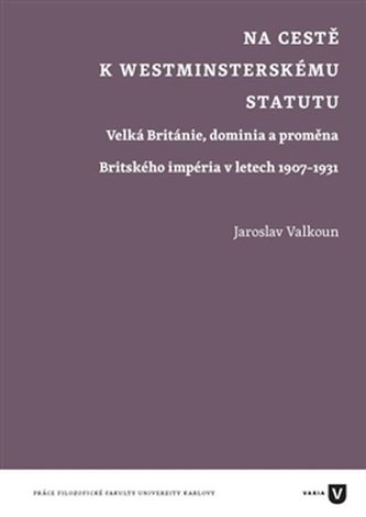 Na cestě k westminsterskému statutu