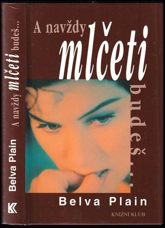 A navždy mlčeti budeš..