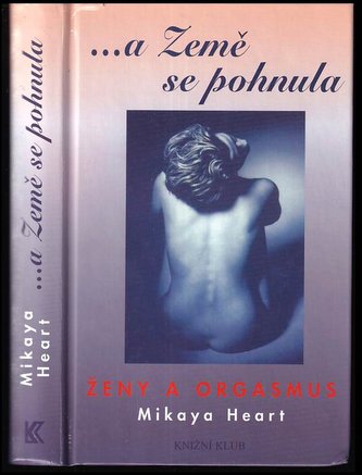 ...a Země se pohnula - Ženy a orgasmus