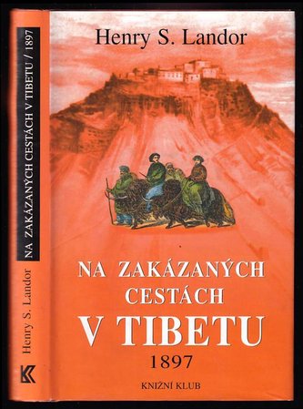 Na zakázaných cestách v Tibetu