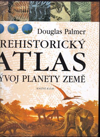 Prehistorický atlas-Vývoj planety Země