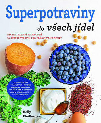 Superpotraviny do všech jídel Superpotraviny do všech jídel