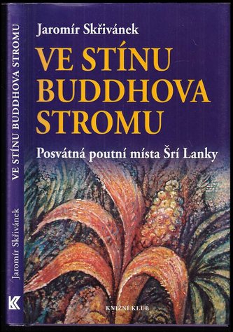 Ve stínu Buddhova stromu