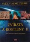 Svět, v němž žijeme 8.díl - Zvířata II