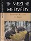 Mezi medvědy
