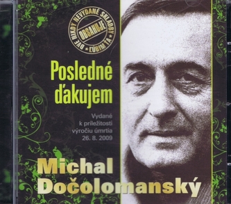 Michal  Dočolomanský:  Posledné ďakujem