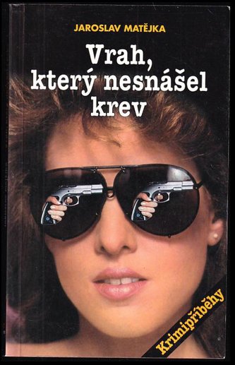 Vrah, který nesnášel krev