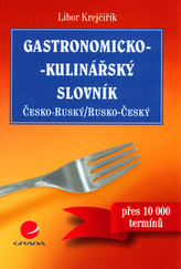 Gastronomicko-kulinářský slovník česko-ruský/rusko-český