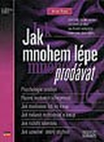 Jak mnohem lepe prodavat