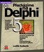 Přecházíme na Delphi 5