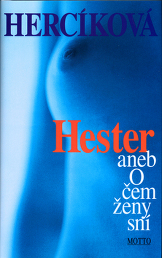 Hester aneb O čem ženy sní - 2. vydání