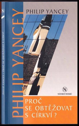 Proč se obtěžovat s církví?