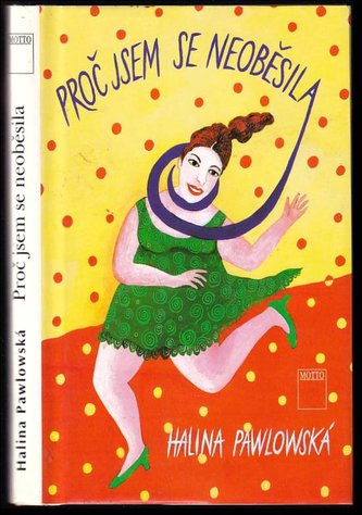 Proč jsem se neoběsila