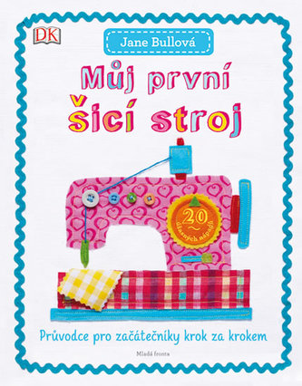 Můj první šicí stroj