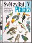 Svět zvířat V - Ptáci 2