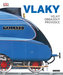 VLAKY: velký obrazový průvodce