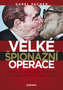 Velké špionážní operace vrcholu, konce a dozvuků studené války (1968-2001)
