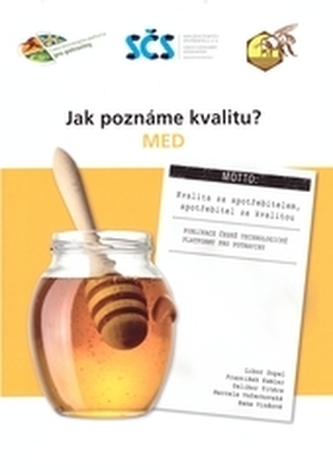 Jak poznáme kvalitu? Med