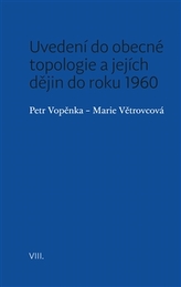 Uvedení do obecné topologie a jejích dějin do roku 1960