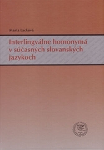 Interlingválne homonymá v súčasných slovanských jazykoch
