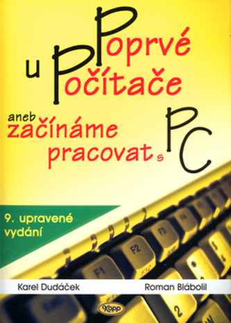 Poprvé u počítače aneb začínáme pracovat s PC