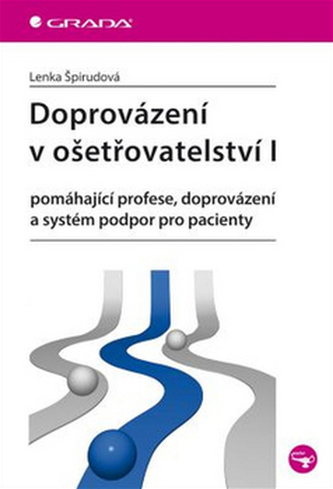Doprovázení v ošetřovatelství I