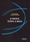 O práve, štáte a moci