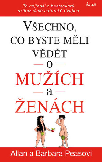 Všechno, co byste měli vědět o mužích a ženách - To nejlepší z bestsellerů světoznámé autorské dvojice