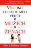 Všechno, co byste měli vědět o mužích a ženách - To nejlepší z bestsellerů světoznámé autorské dvojice