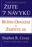 Žijte 7 návyků - buďte odvážní a změňte se