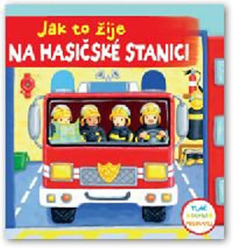 Jak to žije na hasičské stanici